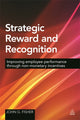 Book cover of: Strategic Reward and Recognition. By: John G. Fisher