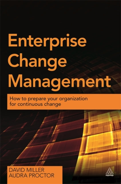 Book cover of: Enterprise Change Management. By: David Miller