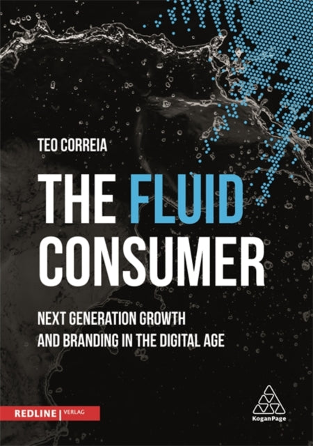 Book cover of: Fluid Consumer. By: Teo Correia