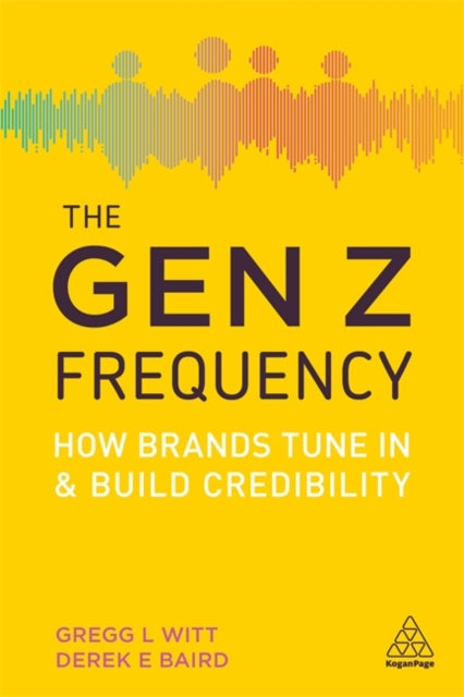 Book cover of: Gen Z Frequency. By: Gregg L. Witt