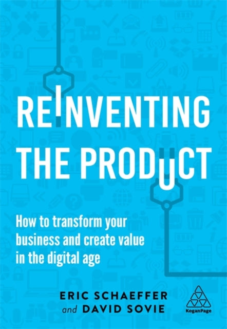 Book cover of: Reinventing the Product. By: Eric Schaeffer