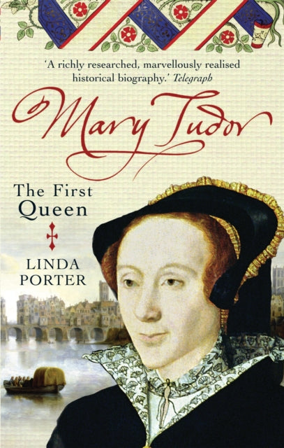 Book cover of: Mary Tudor. By: Linda Porter