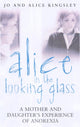 Book cover of: Alice In The Looking Glass. By: Jo Kingsley