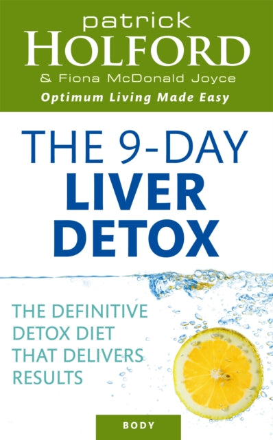 Book cover of: 9-Day Liver Detox. By: Patrick Holford