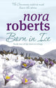 Book cover of: Born In Ice. By: Nora Roberts