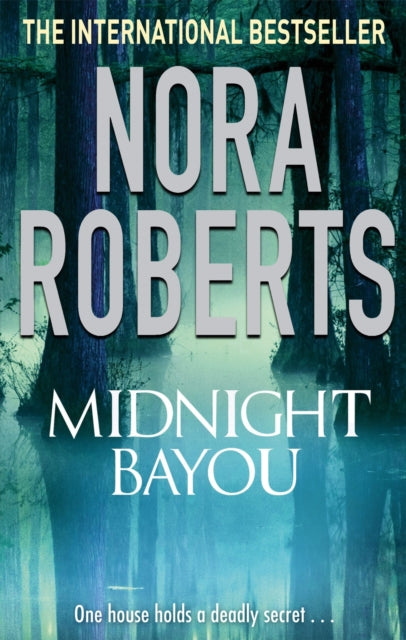 Book cover of: Midnight Bayou. By: Nora Roberts