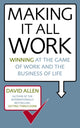 Book cover of: Making It All Work. By: David Allen