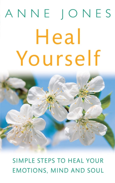 Book cover of: Heal Yourself. By: Anne Jones