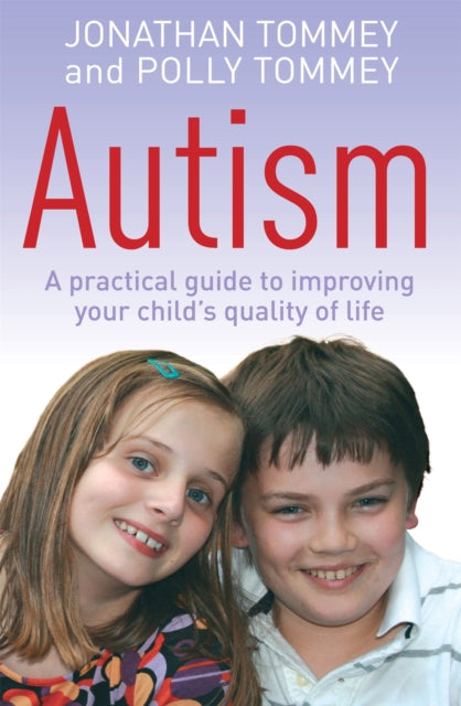 Book cover of: Autism. By: Jonathon Tommey