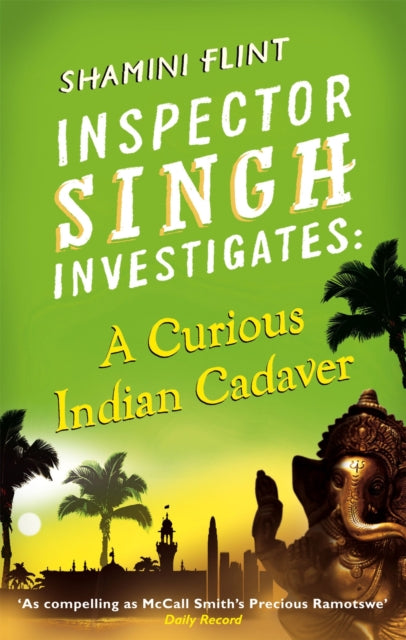 Book cover of: Inspector Singh Investigates: A Curious Indian Cadaver