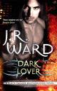 Dark Lover, Number 1 in series 9780749955229 J. R. Ward