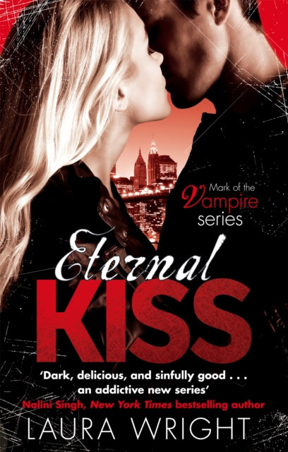 Book cover of: Eternal Kiss. By: Laura Wright