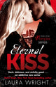 Book cover of: Eternal Kiss. By: Laura Wright