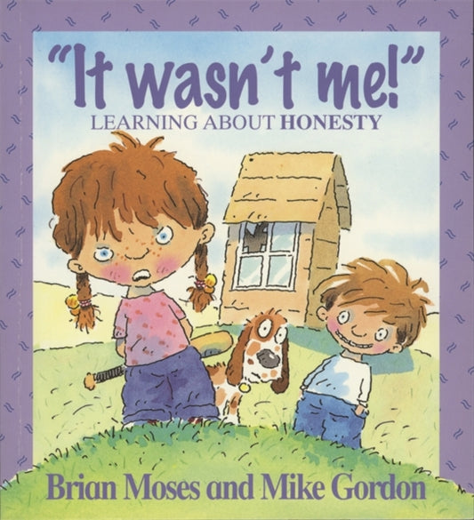 Book cover of: Values: It Wasn't Me! - Learning About Honesty. By: Brian Moses
