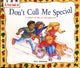 Book cover of: First Look At: Disability: Don't Call Me Special. By: Pat Thomas