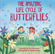 Book cover of: Look and Wonder: The Amazing Life Cycle of Butterflies. By: Kay Barnham