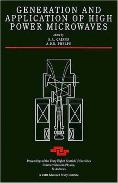 Book cover of: Generation and Application of High Power Microwaves