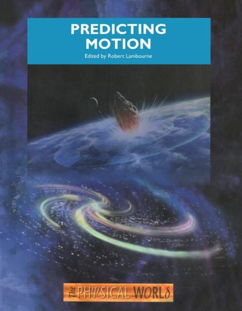 Book cover of: Predicting Motion. By: Lambourne  D
