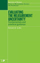 Book cover of: Evaluating the Measurement Uncertainty. By: I Lira