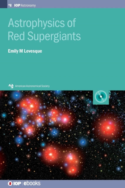 Book cover of: Astrophysics of Red Supergiants. By: Emily Levesque