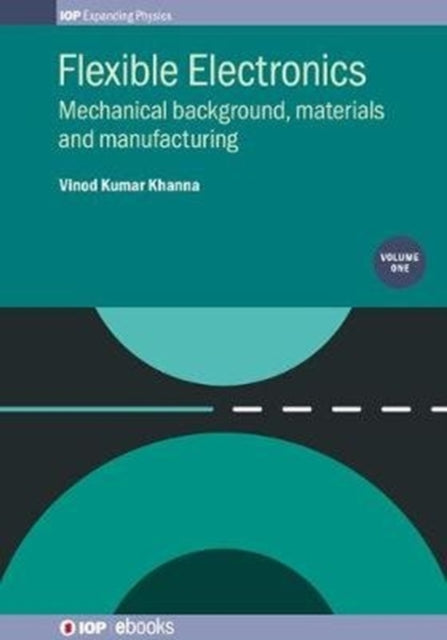 Book cover of: Flexible Electronics, Volume 1. By: Vinod Kumar Khanna