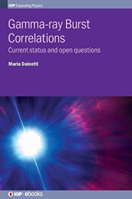 Book cover of: Gamma-ray Burst Correlations. By: DAINOTTI