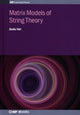 Book cover of: Matrix Models of String Theory. By: Badis Dr Ydri