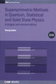 Book cover of: Supersymmetric Methods in Quantum, Statistical and Solid State Physics. By: Georg Junker