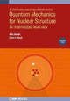 Book cover of: Quantum Mechanics for Nuclear Structure, Volume 2. By: Wood HEYDE