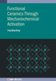 Book cover of: Functional Ceramics Through Mechanochemical Activation. By: KONG