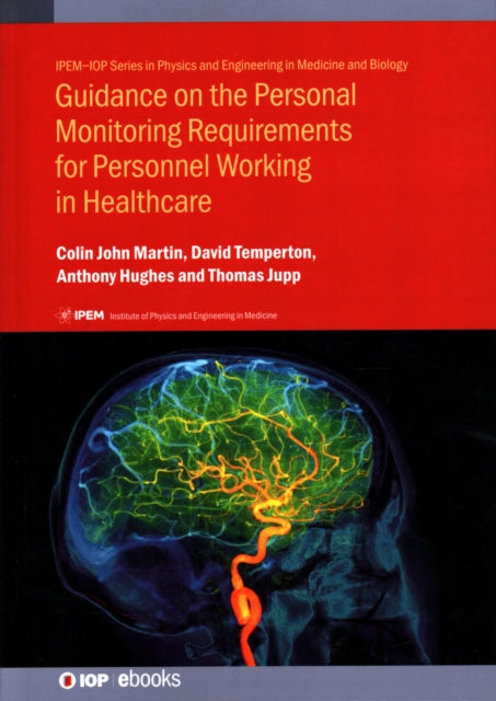 Book cover of: Guidance on the Personal Monitoring Requirements for Personnel Working in Healthcare. By: Colin John Martin