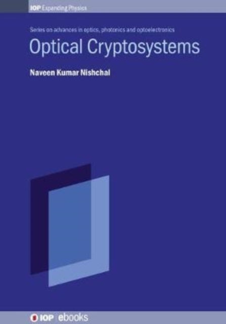 Book cover of: Optical Cryptosystems. By: Naveen K. Nishchal