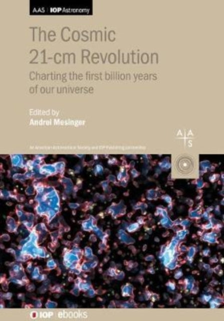 Book cover of: Cosmic 21-cm Revolution. By: MESINGER