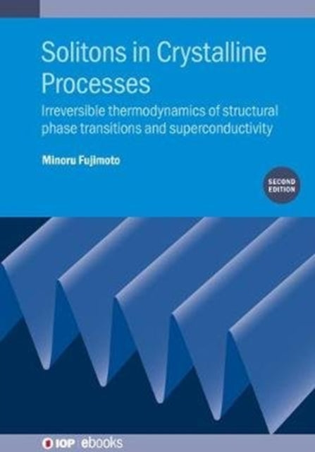Book cover of: Solitons in Crystalline Processes (2nd Edition). By: Minoru Fujimoto