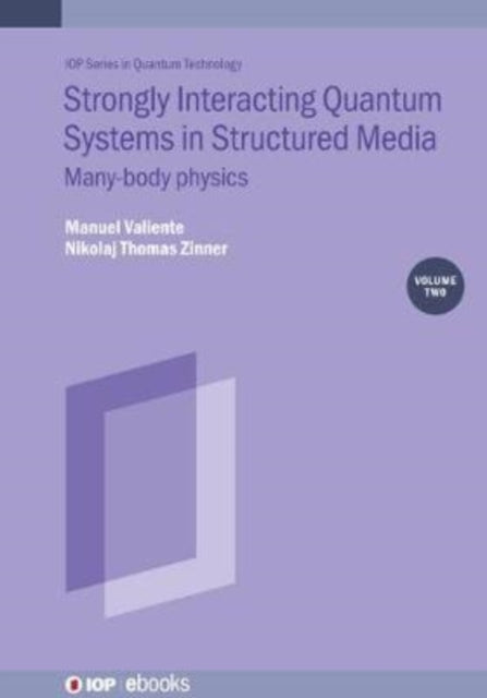 Book cover of: Strongly Interacting Quantum Systems, Volume 2. By: Manual Valiente