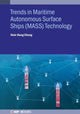 Book cover of: Trends in Maritime Autonomous Surface Ships (MASS) Technology. By: CHENG