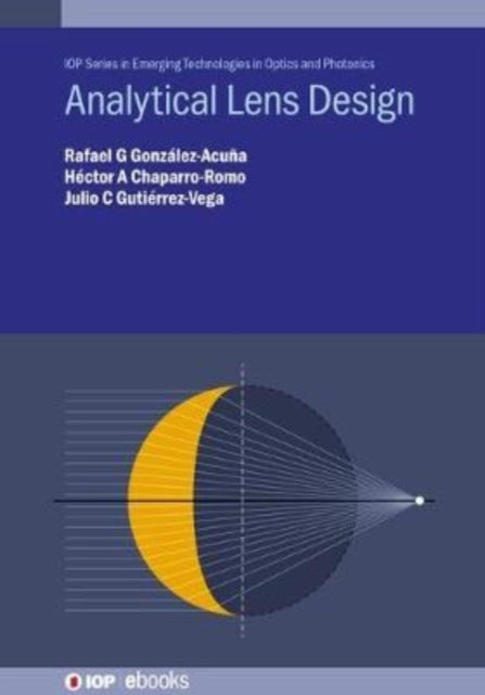 Book cover of: Analytical Lens Design. By: CHAPARRO-ROMO GONZALEZ-ACUNA