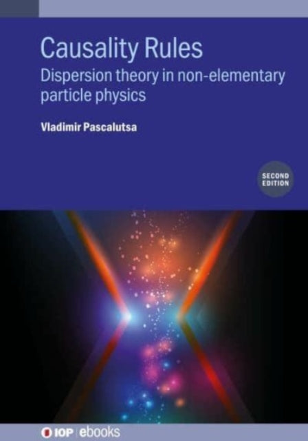 Book cover of: Causality Rules (Second Edition). By: PASCALUTSA