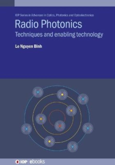Book cover of: Radio Photonics. By: Le Nguyen Binh