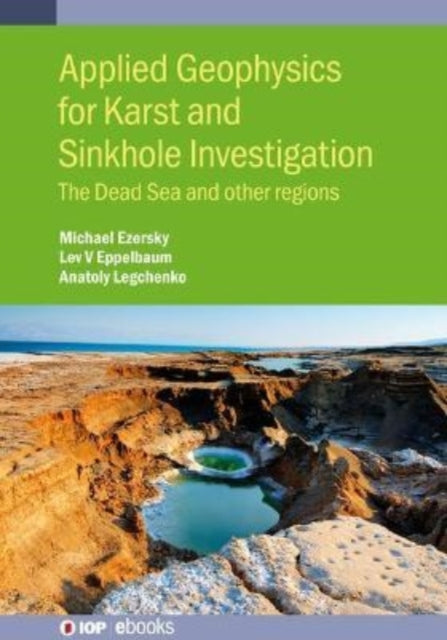 Book cover of: Applied Geophysics for Karst and Sinkhole Investigation. By: Legchenko EZERSKY