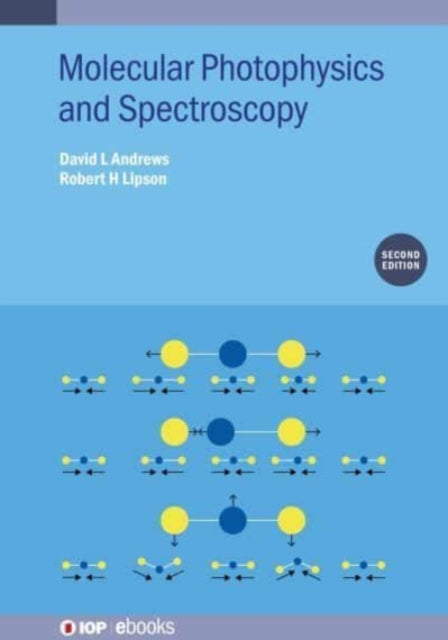 Book cover of: Molecular Photophysics and Spectroscopy (Second Edition). By: Andrews, David L.