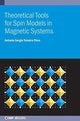 Book cover of: Theoretical Tools for Spin Models in Magnetic Systems. By: Antonio Sergio Teixeira Pires