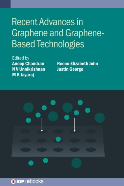 Book cover of: Recent Advances in Graphene and Graphene-Based Technologies. By: Unnikrishnan CHANDRAN