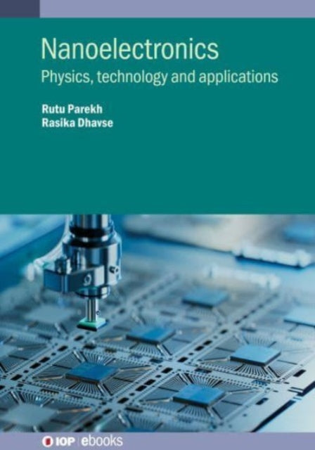 Book cover of: Nanoelectronics. By: Dhavse PAREKH