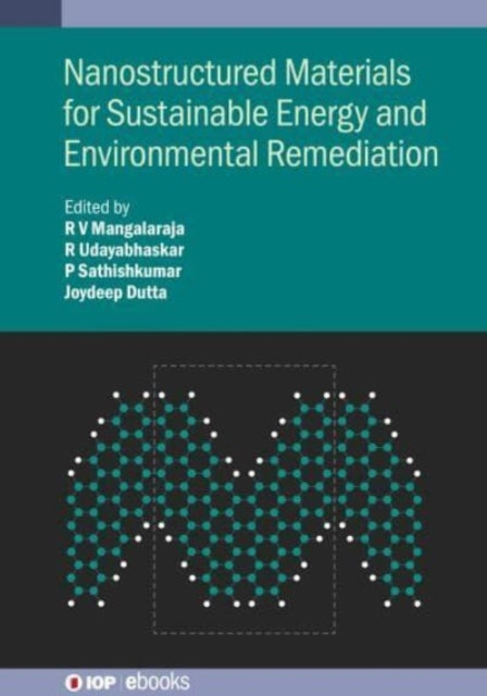Book cover of: Nanostructured Materials for Sustainable Energy and Environmental Remediation. By: Udayabhaskar MANGALARAJA