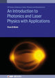 Book cover of: Introduction to Photonics and Laser Physics with Applications. By: Prem B. Bisht