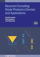 Book cover of: Resonant Tunneling Diode Photonics Devices and Applications (Second Edition). By: Romeira IRONSIDE