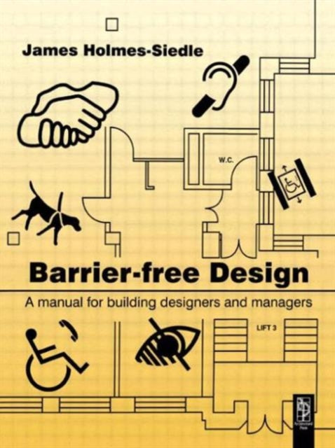Book cover of: Barrier-Free Design. By: JAMES HOLMES-SEIDLE