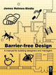 Book cover of: Barrier-Free Design. By: JAMES HOLMES-SEIDLE