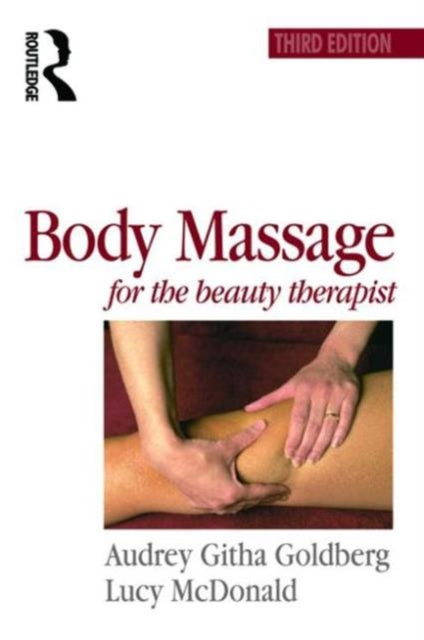 Book cover of: Body Massage for the Beauty Therapist. By: Audrey Goldberg